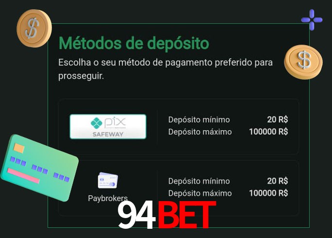 O cassino 94bet oferece uma grande variedade de métodos de pagamento